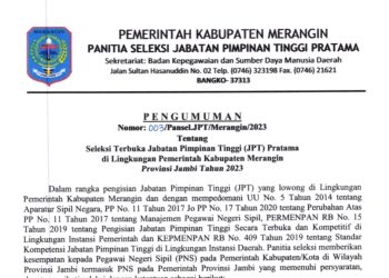 Seleksi Terbuka Jabatan Pimpinan Tinggi Pratama Essellon II Kabupaten Merangin Yang Kosong Resmi Dibuka