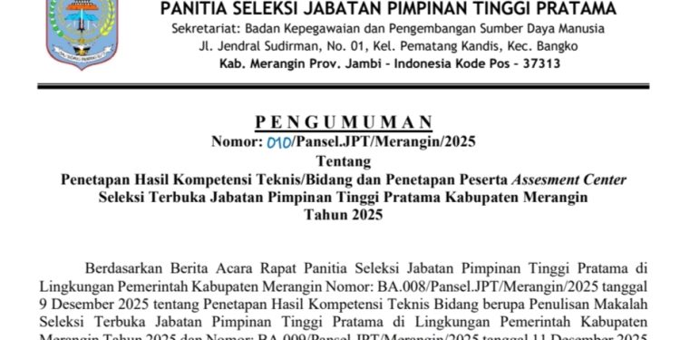 Pansel JPT Pratama Seleksi 10 Jabatan Eselon Dua Merangin Umumkan Hasil Kompetensi Teknis/Bidang dan Penetapan Assesment Center